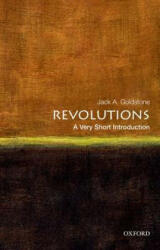Revolutions: A Very Short Introduction - Jack A Goldstone (2014)