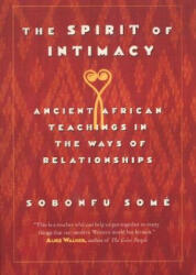 Spirit of Intimacy - Some Sobonfu (ISBN: 9780688175795)