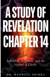 A Study of Revelation 14 (ISBN: 9798330678389)