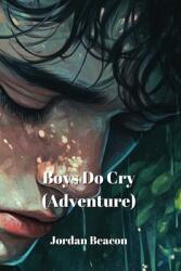 Boys Do Cry (ISBN: 9798330523566)