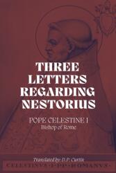 Three Letters Regarding Nestorius (ISBN: 9798330591909)