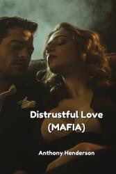 Distrustful Love (ISBN: 9798330580835)