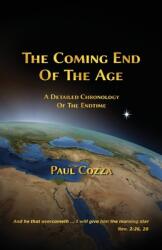 The Coming End of the Age (ISBN: 9798330457830)