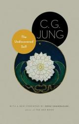 The Undiscovered Self - C. G. Jung, R. F. C. Hull, Sonu Shamdasani (ISBN: 9780691150512)