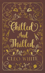 Chilled and Thrilled - Cleo White (ISBN: 9798330505692)