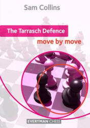 The Tarrasch Defence: Move by Move (2014)