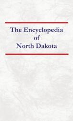 Encyclopedia of North Dakota (ISBN: 9798330564811)