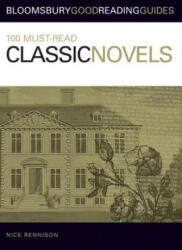 100 Must-read Classic Novels - Nick Rennison (ISBN: 9780713675832)