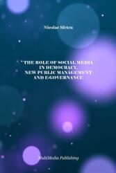 The Role of Social Media in Democracy, New Public Management and e-Governance (ISBN: 9798331013387)