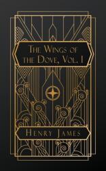 The Wings of the Dove, Volume I (ISBN: 9798330561414)
