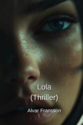 Lola (ISBN: 9798330628346)
