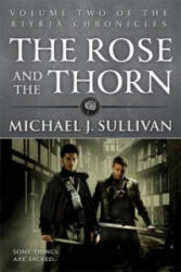 Rose and the Thorn - Michael J. Sullivan (2013)