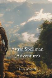 Astrid Spellman (ISBN: 9798330623341)