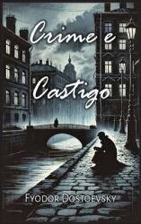 Crime e Castigo (ISBN: 9798330619245)