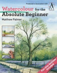 Watercolour for the Absolute Beginner - Matthew Palmer (2014)