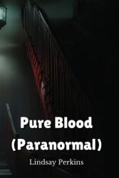 Pure Blood (ISBN: 9798330615438)