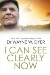 I Can See Clearly Now - Dr Wayne Dyer (2014)