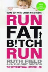 Run Fat Bitch Run - Ruth Field (2014)
