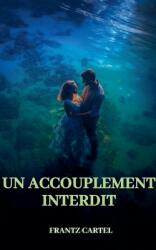 Un accouplement interdit (ISBN: 9798230913443)