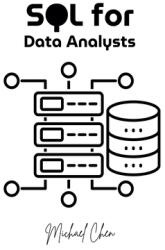 SQL for Data Analysts (ISBN: 9798230865834)