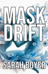 Mask Drift (ISBN: 9798230179993)