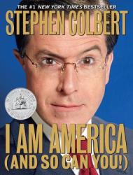 I Am America (And So Can You! ) - Stephen Colbert (2009)