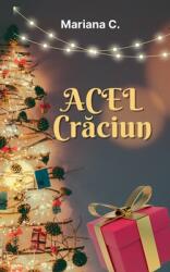 Acel Craciun (ISBN: 9798230827283)