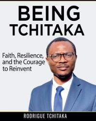 Being Tchitaka (ISBN: 9798230790914)