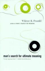 Man's Search For Ultimate Meaning - Victor Frankl (ISBN: 9780738203546)
