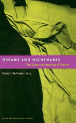 Dreams And Nightmares - Ernest Hartmann (ISBN: 9780738203591)