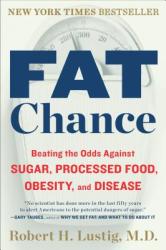 Fat Chance - Robert H. Lustig (2013)