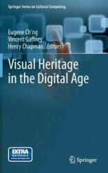 Visual Heritage in the Digital Age - Chng (2014)