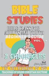 Bible Class for Adults and Youth: Beginner's Guide: 2 Chronicles (ISBN: 9798230237433)