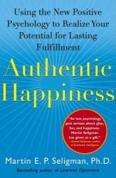 Authentic Happiness - Martin E. P. Seligman (ISBN: 9780743222983)