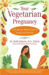 Your Vegetarian Pregnancy - Holly Roberts (ISBN: 9780743224529)