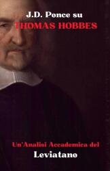 J. D. Ponce su Thomas Hobbes: Un'Analisi Accademica del Leviatano (ISBN: 9798227323224)