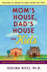 Mom's House, Dad's House for Kids - Isolina Ricci (ISBN: 9780743277129)