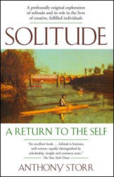 Solitude - Anthony Storr (ISBN: 9780743280747)