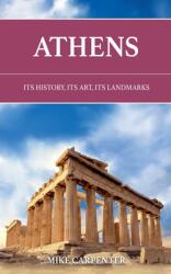 Athens: Its History, Its Art, Its Landmarks (ISBN: 9798227027337)