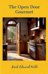 The Open Door Gourmet (ISBN: 9798227138118)