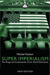 Super Imperialism - Michael Hudson (ISBN: 9780745319896)