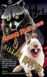 Zombie Raccoons and Killer Bunnies - Martin Greenberg, Kerrie Hughes (ISBN: 9780756405823)
