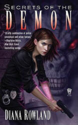 Secrets of the Demon - Diana Rowland (ISBN: 9780756406523)
