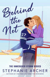 BEHIND THE NET - ARCHER STEPHANIE (ISBN: 9798217091126)