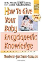 How to Give Your Baby Encyclopedic Knowledge - Susan Aisen (ISBN: 9780757001826)