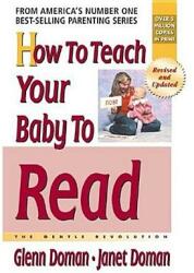 How To Teach Your Baby To Read - Glenn Doman, Janet Doman (ISBN: 9780757001888)