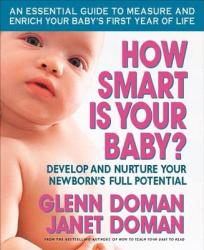 How Smart is Your Baby - Glenn Doman (ISBN: 9780757001949)