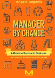 Manager By Chance: A Guide to Survival in Business (ISBN: 9791255272519)