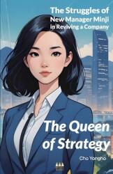 The Queen of Strategy: The Struggles of New Manager Minji in Reviving a Company (ISBN: 9791198936226)