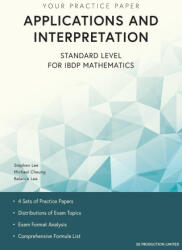 Applications and Interpretation Standard Level for IBDP Mathematics - Michael Cheung, Balance Lee (ISBN: 9789887413493)
